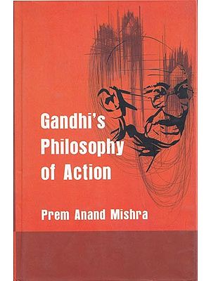 Gandhi's Philosophy of Action