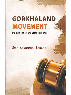 Gorkhaland Movement (Ethnic Conflict and State Response)