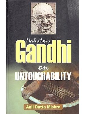 Mahatma Gandhi on Untouchability