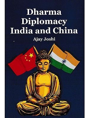 Dharma  Diplomacy  India and China
