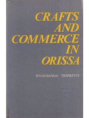 Crafts and Commerce in Orissa- (In the Sixteenth-Seventeenth Centuries)