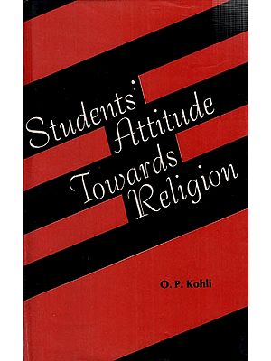 Students' Attitude Towards Religion (In Relation to Personality Characteristics, Intelligence, and Socio-Economic Status)
