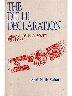 The Delhi Declaration Cardinal of Indo-Soviet Relations (A Bibliographical Study)