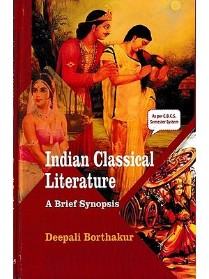 Indian Classical Literature: A Brief Synopsis