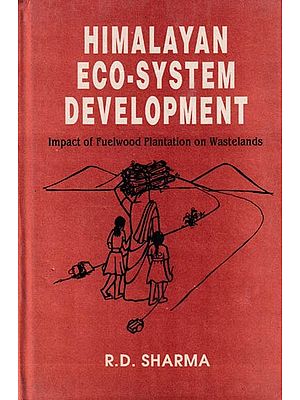 Himalayan Eco-System Development: Impact of Fuelwood Plantation on Wastelands