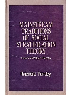 Mainstream Traditions Of Social Stratification Theory (Marx, Weber and Pareto) (An Old and Rare Book)