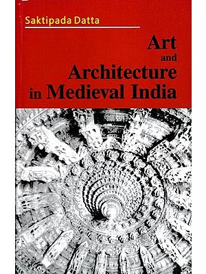 Art and Architecture in Medieval India