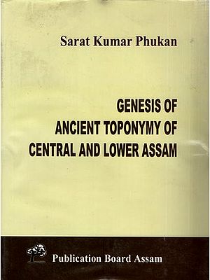 Genesis of Ancient Toponymy of Central and Lower Assam