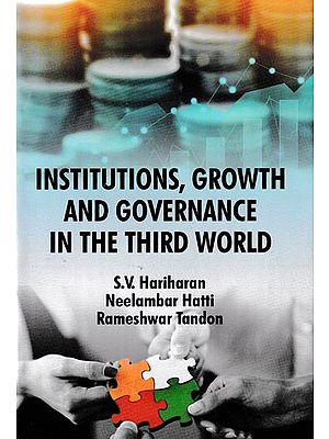 Institutions, Growth and Governance In The Third World