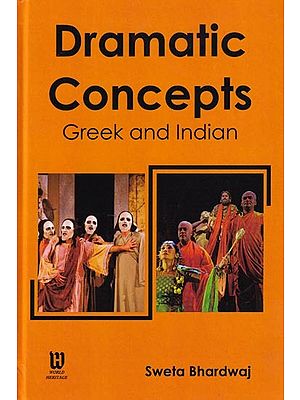 Dramatic Concepts Greek and Indian
