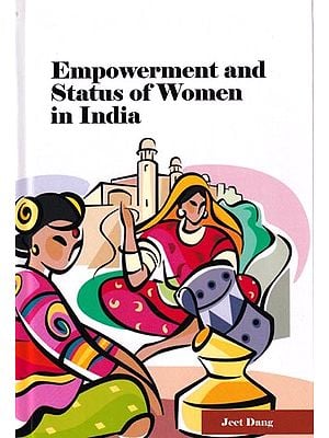 Empowerment and Status of Women in India