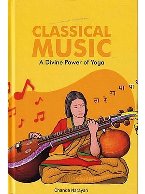 Classical Music: A Divine Power of Yoga