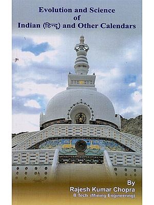 Evolution and Science of Indian Hindu and Other Calendars