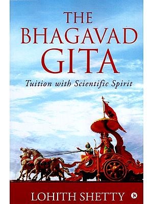 The Bhagavad Gita Tuition with Scientific Spirit