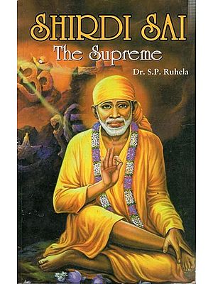 Shirdi Sai- The Supreme