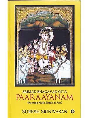 Srimad Bhagavad Gita Paaraayanam (Reciting Made Simple & Fast)