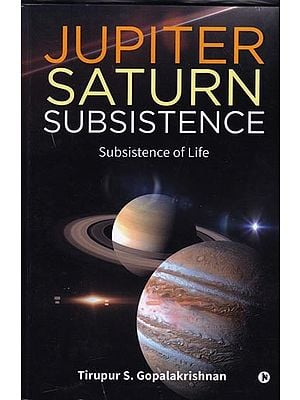 Jupiter Saturn Subsistence: Subsistence of Life