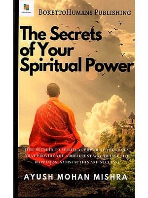 The Secrets of Your Spiritual Power (Importanceof Spirituality in Modern Youth)