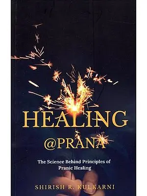 Healing @ Prana- The Science Behind Principles Pranic Healing