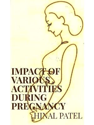 Impact of Various Activities During Pregnancy