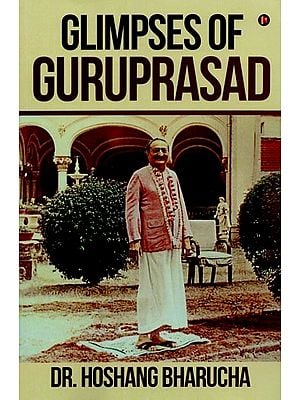 Glimpses of Guruprasad (A Book About Meher Baba)