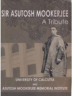 Sri Asutosh Mookerjee: A Tribute