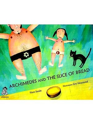 Archimedes And The Slice of Bread