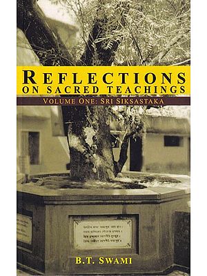 Reflections on Sacred Teachings: Sri Siksastaka (Volume-I)