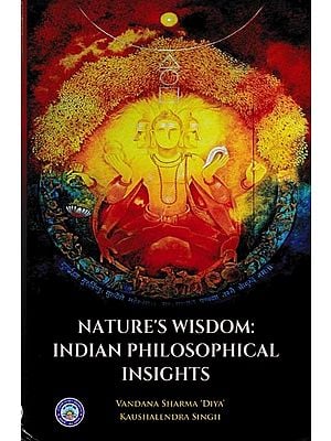Nature's Wisdom: Indian Philosophical Insights