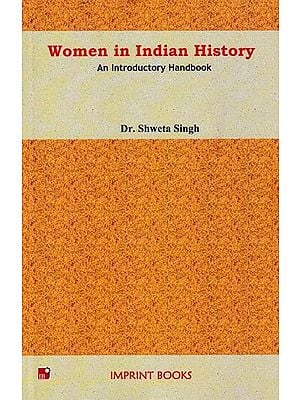 Women in Indian History: An Introductory Handbook