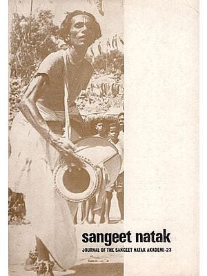 Sangeet Natak- Journal of The Sangeet Natak Akademi-23 (An Old and Rare Book)