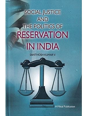 Social Justice and the Politics of Reservation in India: The Post-Mandal Phase