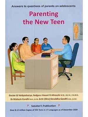 Parenting the New Teen: Answers to Questions of Parents on Adolescents