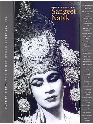 Sangeet Natak- Volume XLVII, Numbers 1-4, 2013