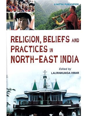 Religion, Beliefs and Practices in North-East India