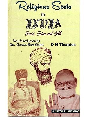 Religious Sects In India- Parsi, Jaina and Sikh