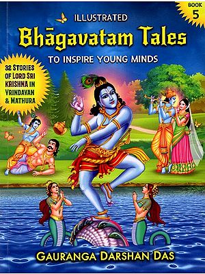 Illustrated Bhagavatam Tales- to Inspire Young Minds (Vol-5)