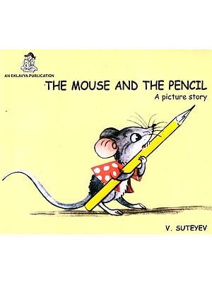 The Mouse and the Pencil- A Picture Story
