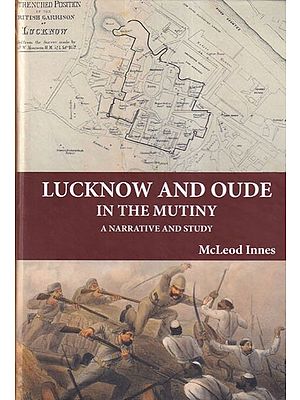 Lucknow and Oude in the Mutiny: A Narrative and Study (Photostat)