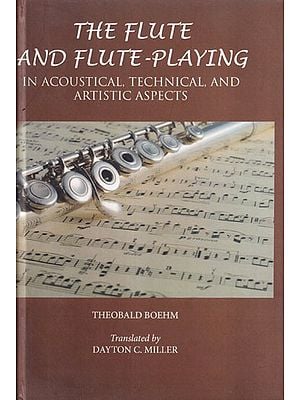 The Flute and Flute-Playing in Acoustical, Technical, and Artistic Aspects (Photostat)