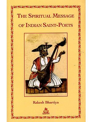 The Spiritual Message of Indian Saint-Poets