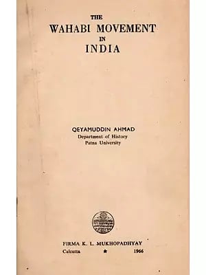The Wahabi Movement in India (An Old and Rare Book)