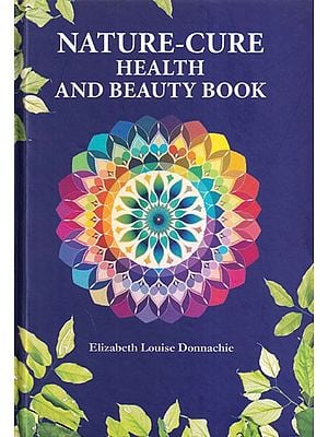 Nature-Cure Health and Beauty Book (Photostat)