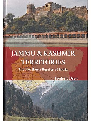 Jammu & Kashmir Territories: The Northern Barrier of India (Photostat)