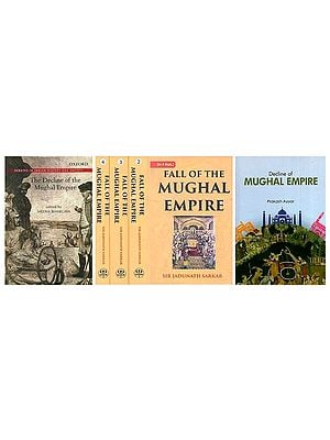 Decline and Fall of Mughal Empire (Set of 6 Books)