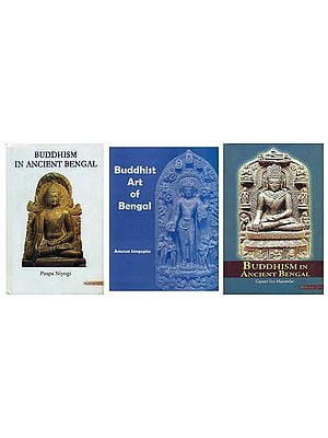 Buddhism and Bengal (Set of 3 Books)