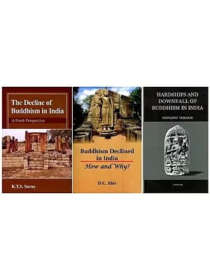 The Decline of Buddhism in India (Set of 3 Books)