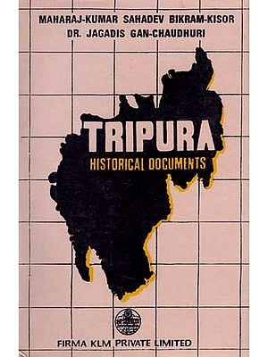 Tripura Historical Documents (An Old and Rare Book)