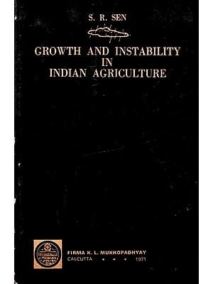 Growth and Instability in Indian Agriculture (An Old and Rare Book)