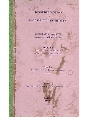 A Descriptive Catalogue of Manuscripts in Mithila (Vol-II) (An Old and Rare Book)